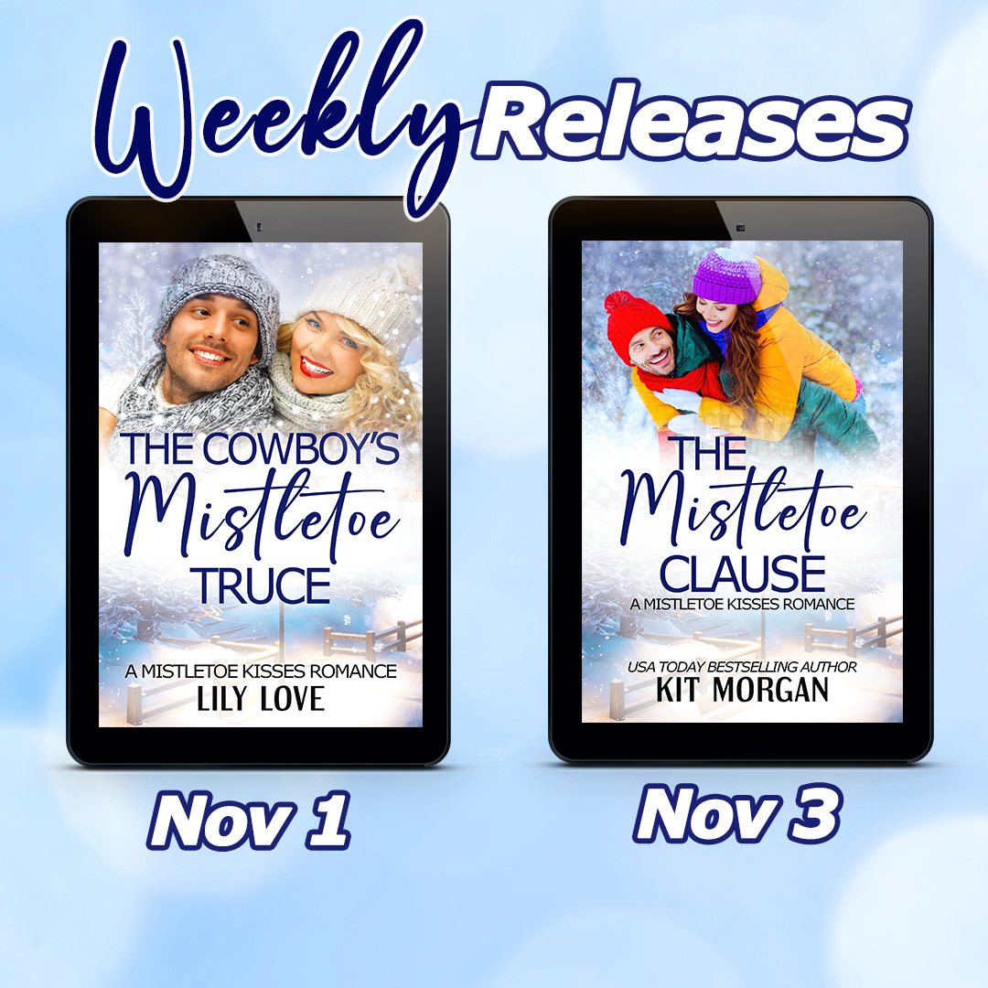 Mistletoe Kisses Wk 1 Releases